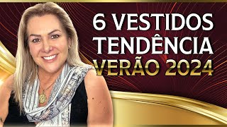 Os 6 Vestidos Tendência Verão 2024 [upl. by Steffy]