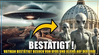 Papst bestätigt Anwesenheit von UFOs und Außerirdischen… Was wissen wir darüber [upl. by Connie]