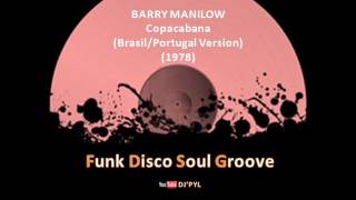 BARRY MANILOW  Copacabana BrasilPortugal Version 1978 [upl. by Crim]