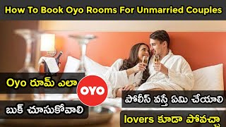 How To Book OYO Rooms In Telugu  OYO Rooms For Unmarried Couples Telugu [upl. by Chuipek]