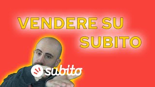 Come VENDERE su SUBITO TUTORIAL [upl. by Ynots642]