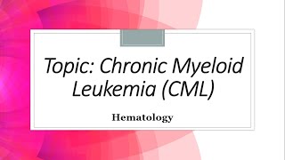 Chronic Myeloid Leukemia CML  Classification  Clinical features Diagnosis Hematology [upl. by Nima579]