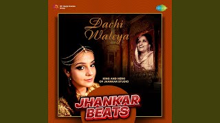 Dachi Waleya Jhankar Beats [upl. by Mor305]