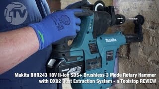 Makita BHR243 18v SDS Rotary Hammer with DX02 Dust Extraction  a Toolstop REVIEW [upl. by Eladnor]