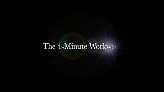 My 4Minute Workweek synopsis 4 minute version [upl. by Nylireg144]