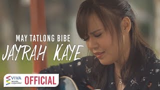 Jayrah Kaye — May Tatlong Bibe Official Music Video [upl. by Eitsirk]