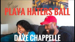 FOR ALL THE HATERS OUT THERE DAVE CHAPPELLE SHOW PLAYA HATERS BALL REACTION [upl. by Ejrog]