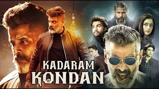 Kadaram Kondan Full Movie In Hindi Dubbed 2021  Vikram  Akshara Haasan  Abi  Facts amp Review HD [upl. by Eive200]