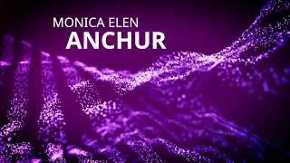 Monica Elen  Anchur Official Lyric Video [upl. by Payne996]