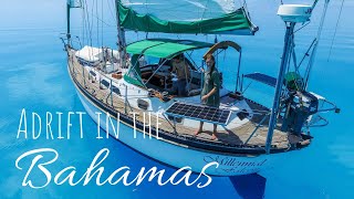 Adrift in the Bahamas EP 7  Sailing Millennial Falcon [upl. by Kyrstin]