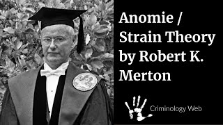 Strain Theory  Anomie by Robert K Merton in Criminology and Sociology [upl. by Etnauq]