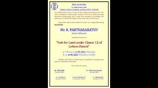 Lecture on quotSuit for Land under Clause 12 of Letters Patentquot by MrRParthasarathy Senior Advocate [upl. by Ardnassak]