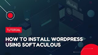 How to install WordPress using Softaculous  Hosting Tutorial [upl. by Moscow]