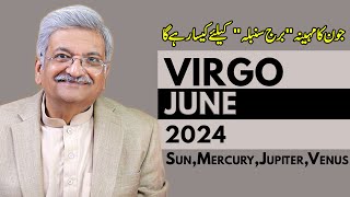 Virgo June 2024  Monthly Horoscope  Virgo Monthly Horoscope  Syed M Ajmal Rahim [upl. by Regazzi]