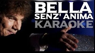 BELLA SENZ ANIMA KARAOKE [upl. by Meeharbi]