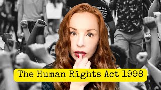 The Human Rights Act 1998 [upl. by Ylloh]