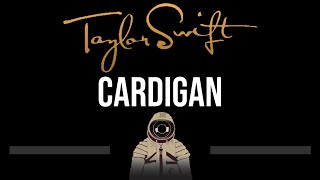 Taylor Swift • cardigan CC 🎤 Karaoke Instrumental [upl. by Concoff]