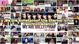 BTS We are Bulletproof the Eternal lyrics video｜reaction mashup [upl. by Noyerb]