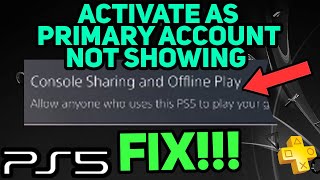 PS5 ACTIVATE AS PRIMARY NOT SHOWING EASY FIX [upl. by Stempien906]