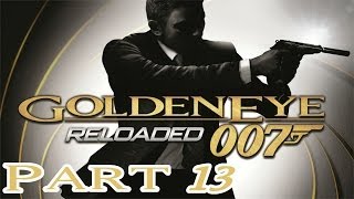 GoldenEye 007 Reloaded  Part 13 Solar HD Walkthrough [upl. by Mcmahon872]