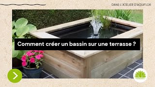 Comment créer un bassin de jardin ou un étang sur une terrasse Voici une solution horssol [upl. by Rauscher]