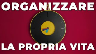 Un modo Semplice per Organizzare la tua Vita [upl. by Junko418]