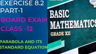 CLass 12 parabola and its standard equation exercise 82 part 1 [upl. by Akerue]