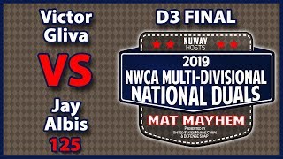 2019 NWCA Multi Divisional Duals  D3 Final  Victor Gliva vs Jay Albis 125 [upl. by Doane]