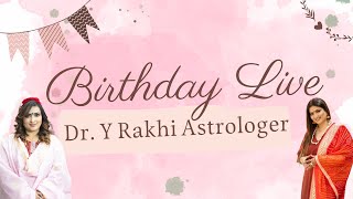 Birthday Live  Dr Y Rakhi Astrologer [upl. by Way]