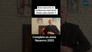 Momento histórico obispo pide perdón jesusnazareno2020 [upl. by Chandless777]