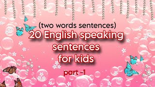 quot20 TwoWord Sentences for Kidsquotenglish speaking sentences englishspeakingforkids englishspeaking [upl. by Ellenij]