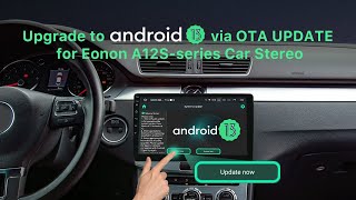 How to Upgrade to Android 13 via OTA Update for Eonon A12Sseries Android 12 Car Stereo 2024 LAUNCH [upl. by Ahswat806]