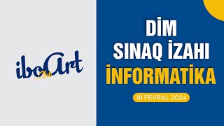 DİM SINAQ İZAHI  İNFORMATİKA 18 FEVRAL 2024 [upl. by Calvert]