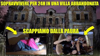 SOPRAVVIVERE UNA NOTTE INTERA IN UNA VILLA ABBANDONATA  HO AVUTO UN ATTACCO DI PANICO DALLA PAURA [upl. by Aloz]