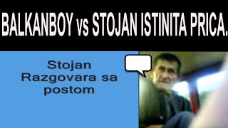 BALKANBOY vs STOJAN ISTINITA PRICA [upl. by Koby]