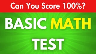 Basic Math Test Quiz  Can You Score 100 [upl. by Karlen]