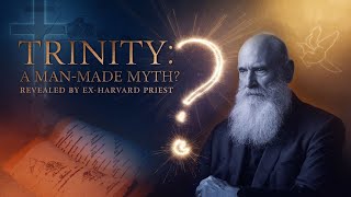 ExHarvard Priest EXPOSES ManMade DOCTRINE of TRINITY [upl. by Mathi676]