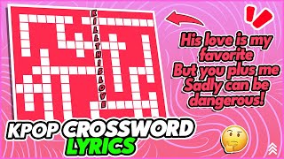 LYRICS EDITION 1 🎼  KPOP CROSSWORD GAMES [upl. by Oicelem]