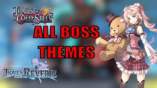 The Legend Of Heroes VIII Cold SteelReverie  All Boss Themes [upl. by Nafets942]