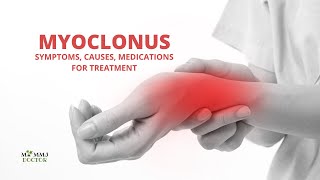 Myoclonus Symptoms Causes Types and Treatment [upl. by Sophi73]