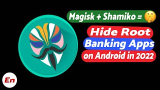 How to Hide Root amp Use Banking Apps on Android in 2022  Shamiko  Magisk 241 Stable  Magic 😉😉 [upl. by Dorkas]