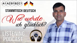 Wie werde ich glücklich  German Speakers Club [upl. by Iong]