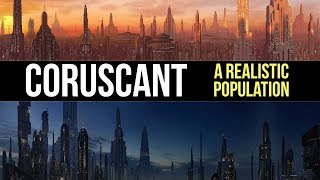 How Many People Could Live on Coruscant Star Wars Legends Lore [upl. by Helgeson496]