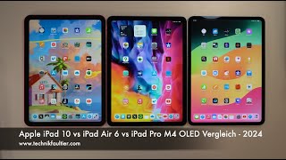 Apple iPad 10 vs iPad Air 6 vs iPad Pro M4 OLED Vergleich  2024 [upl. by Nordek]