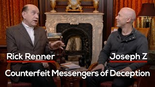 Counterfeit Messengers of Deception — Rick Renner With Joseph Z [upl. by Abroms]