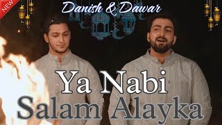 Ya Nabi Salam Alayka  New Naat  Danish F Dar  Dawar Farooq  Ramzan Special 2024 [upl. by Biagio]