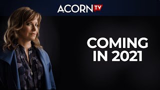 Coming in 2021  Acorn TV [upl. by Aciretnahs141]