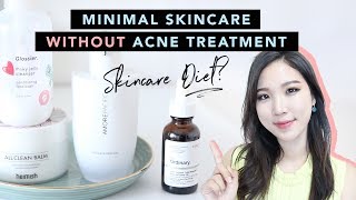 Clear Acne without Acne Treatment  Minimal Acne Skincare Routine SkincareDiet [upl. by Gennie]