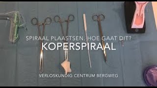 Koperspiraal plaatsen hoe gaat dit [upl. by Lytsyrk]