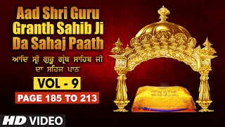 Aad Sri Guru Granth Sahib Ji Da Sahaj Paath Vol  9  Page No 185 to 213  Bhai Pishora Singh Ji [upl. by Oznecniv]